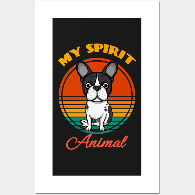 Boston Terrier My Spirit Animal Dog puppy Lover Cute Sunser Retro Funny Wall Art by Meteor77